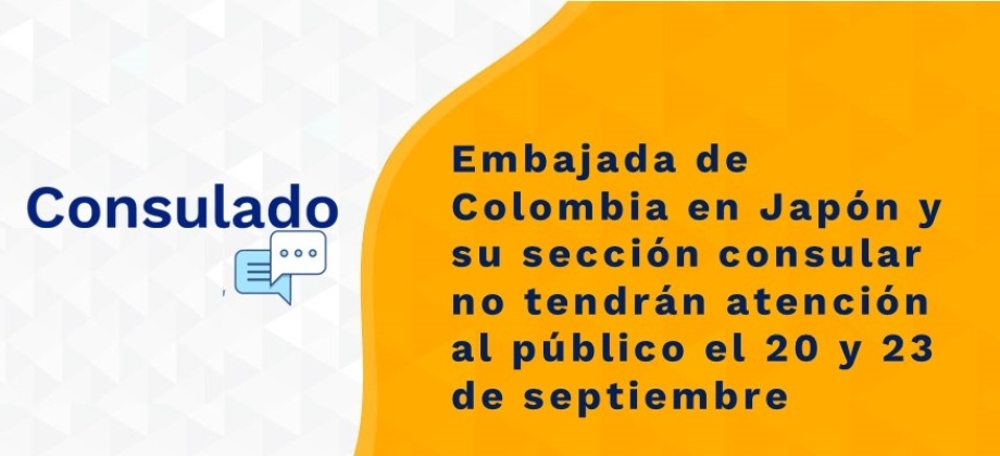 Embajada de Colombia en Japón y su sección consular no tendrán atención al público el 20 y 23 de septiembre
