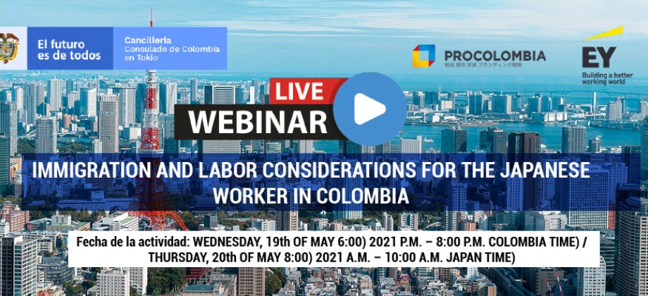 Consulado de Colombia en Tokio y ProColombia realizan el webinar "Immigration and labor considerations for the Japanese worker in Colombia" 