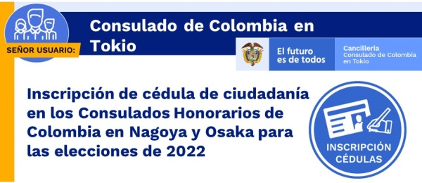 Inscripción de cédula de ciudadanía en los Consulados Honorarios de Colombia en Nagoya y Osaka para las elecciones