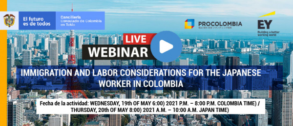 Consulado de Colombia en Tokio y ProColombia realizan el webinar "Immigration and labor considerations for the Japanese worker in Colombia" 