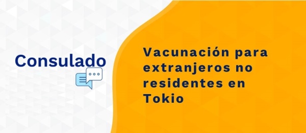 Vacunación para extranjeros no residentes en Tokio